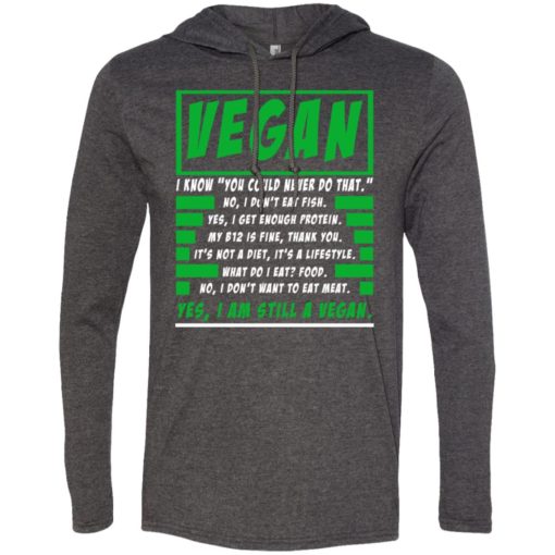 Funny vegan defination noun know you could never do that long sleeve hoodie