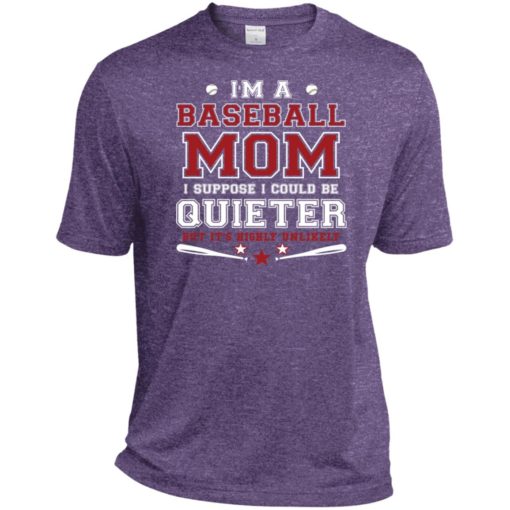 Im a baseball mom i suppose i could be quieter sport tee