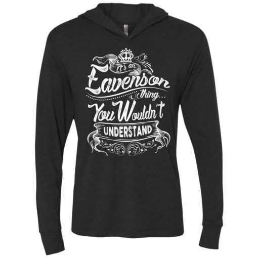 It’s an eavenson thing you wouldn’t understand – custom and personalized name gifts unisex hoodie