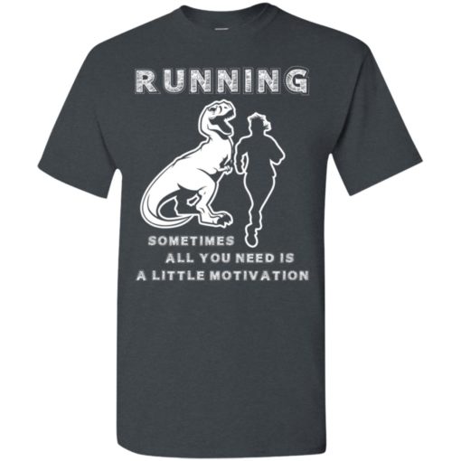 Running motivation gift funny raptor dinosaur chas t-shirt