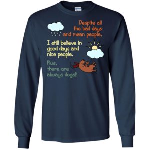 There are always dogs cute positive sayings dog lover birthday long sleeve