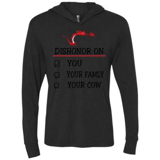 Dishonor on you your family your cow mulan shirt unisex hoodie