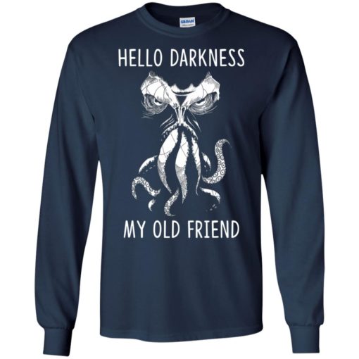 Cthulhu wakes hello darkness my old friend long sleeve