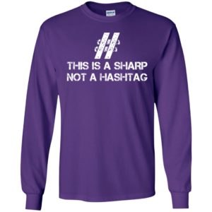 This is a sharp not a hashtag student techer programmer coder long sleeve