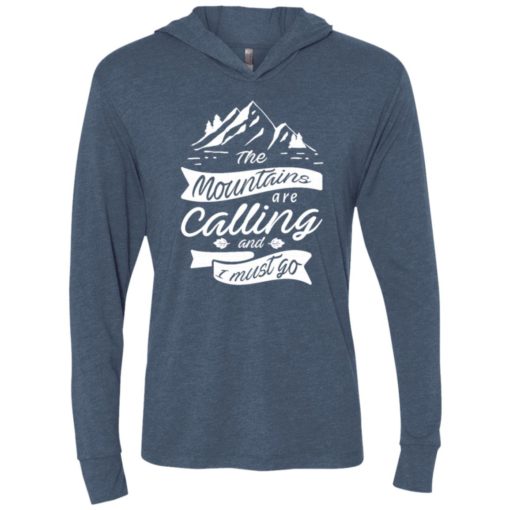 The mountains are calling and i must go love camping hiking unisex hoodie