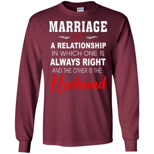 Funny marriage shirt gift for wife and husband couples long sleeve
