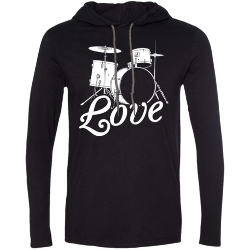 Musician gift drummer all you need is love long sleeve hoodie