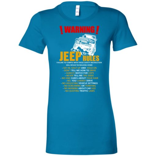 Warning jeep rules don’t tell me how to drive women tee