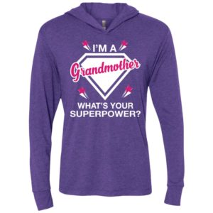 I’m grandmother what is your super power gift for mother unisex hoodie