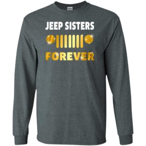 Jeep sisters forever long sleeve