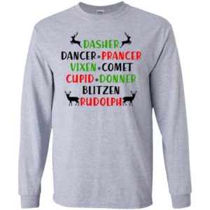 Dasher dancer prancer vixen comet cupid donner blitzen rudolph christmas reindeers long sleeve