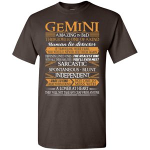 Gemini amazing in bed their love is one of a kind human lie detector t-shirt
