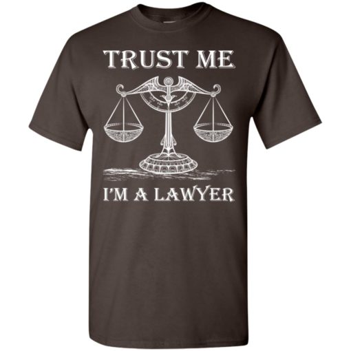Trust me im a lawyer best christmas gift for attorney lawers t-shirt