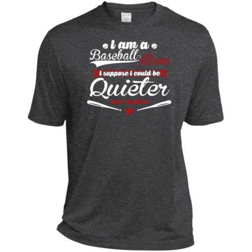 I’m proud baseball mom so i couldn’t be quieter sport tee
