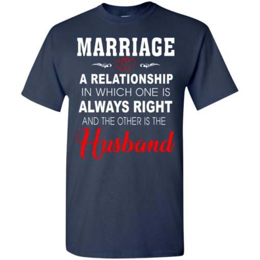 Funny marriage shirt gift for wife and husband couples t-shirt