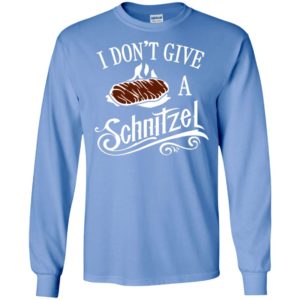 I don’t give a schnitzel long sleeve