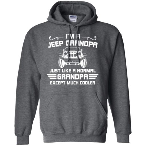 Jeep grandpa much cooler hoodie