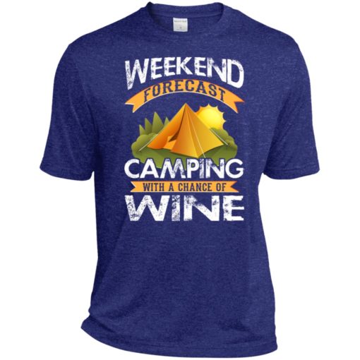 Weekend forecast camping with a chance of wine funny drinking camper shirt sport tee