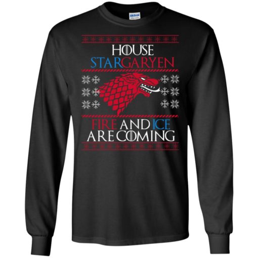 Casa stark game of thrones house targaryen fire and ice are coming long sleeve