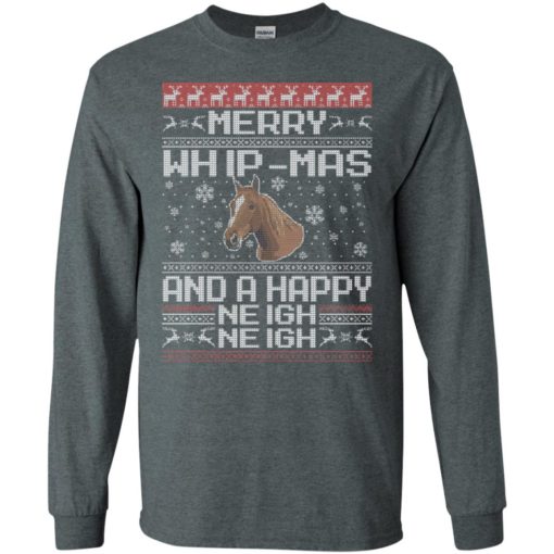 The merry whip-mas and happy neigh neigh shirt horse lover hoodie horse christmas gift sweater long sleeve