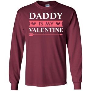 Daddy is my valentine long sleeve