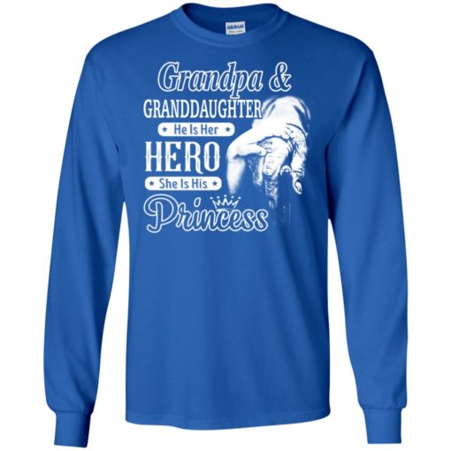 Papa and granddaughter he is hero she is princess long sleeve