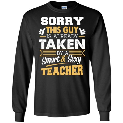 Sorry this guy is already taken by smart and sexy teacher long sleeve