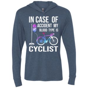 In case of accident my blood type is cyclist unisex hoodie