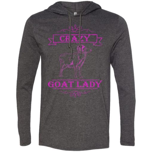 Crazy goat lady funny gift for goat lovers long sleeve hoodie