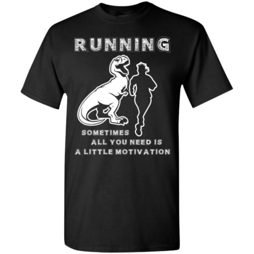 Running motivation gift funny raptor dinosaur chas t-shirt