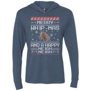 The merry whip-mas and happy neigh neigh shirt horse lover hoodie horse christmas gift sweater unisex hoodie