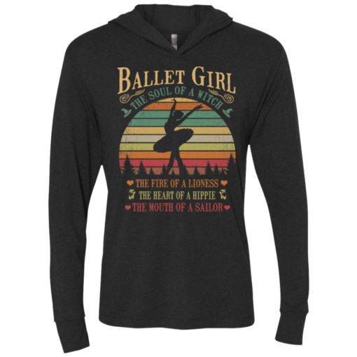Ballet girl the soul of a witch the fire of a lioness unisex hoodie