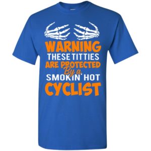 Warning these titties are protected by a smoking hot cyclist t-shirt