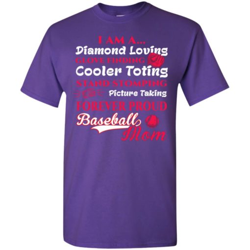 I am a diamond loving glove finding baseball mom t-shirt