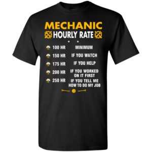 Funny mechanic hourly rate job if you tell me how to do my job amz t-shirt