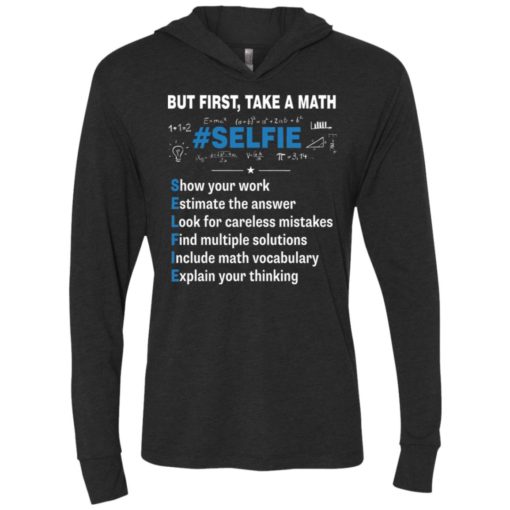 But first take a math #selfie – funny math teacher unisex hoodie