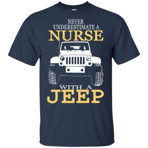 Never underestimate nurse with jeep t-shirt