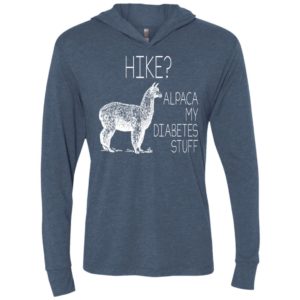 Hike alpaca my diabetes stuff unisex hoodie