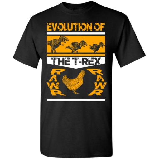 Funny dinosaur gift evolution of the t rex rawr chicken t-shirt