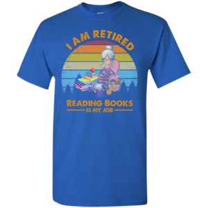 Knitting girl i am retired reading books is my job vintage t-shirt