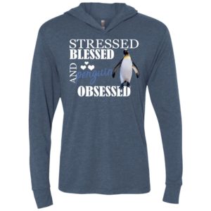 Stressed blessed and penguin obsessed unisex hoodie
