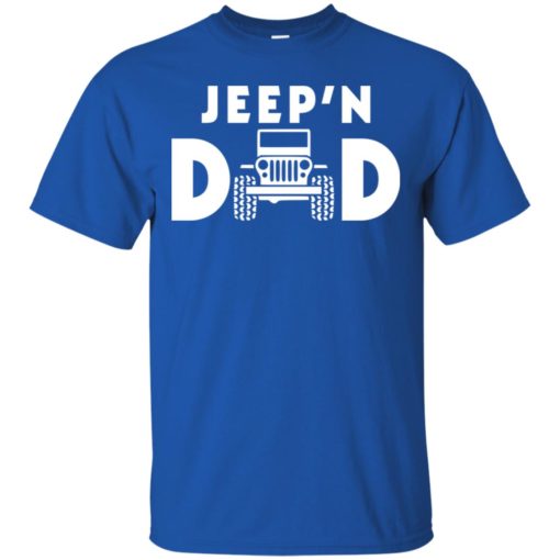 Jeepin dad t-shirt
