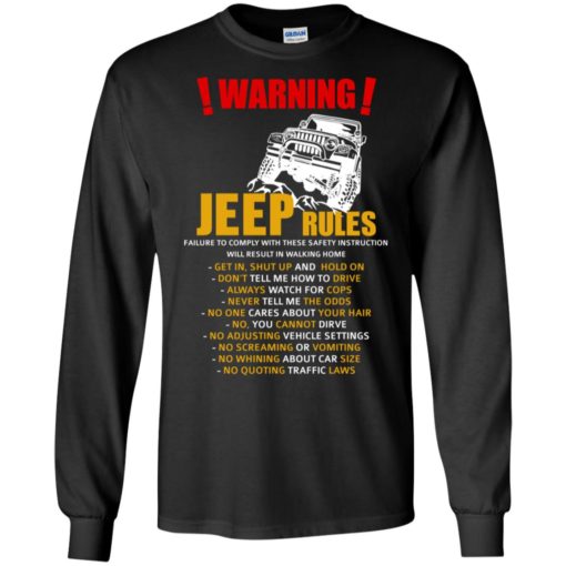 Warning jeep rules don’t tell me how to drive long sleeve