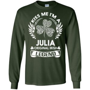 Kiss me i’m a julia original irish legend – personal custom family name gift long sleeve