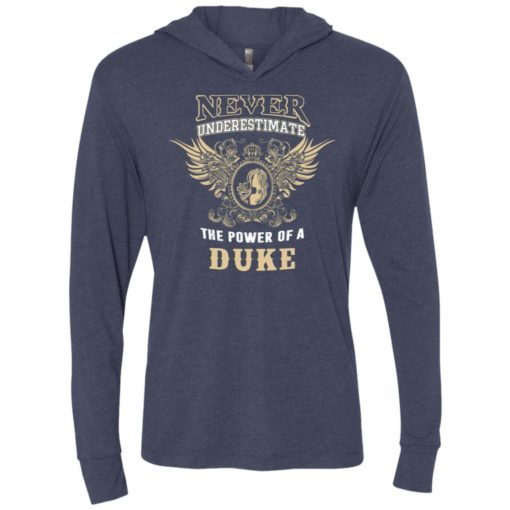 Never underestimate the power of duke shirt with personal name on it unisex hoodie