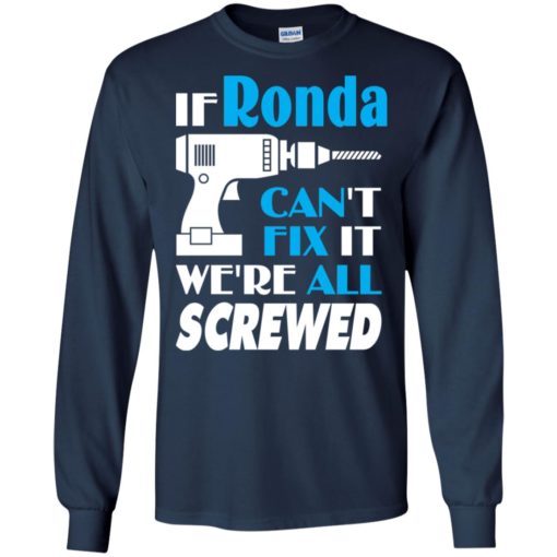 If ronda can’t fix it we all screwed ronda name gift ideas long sleeve