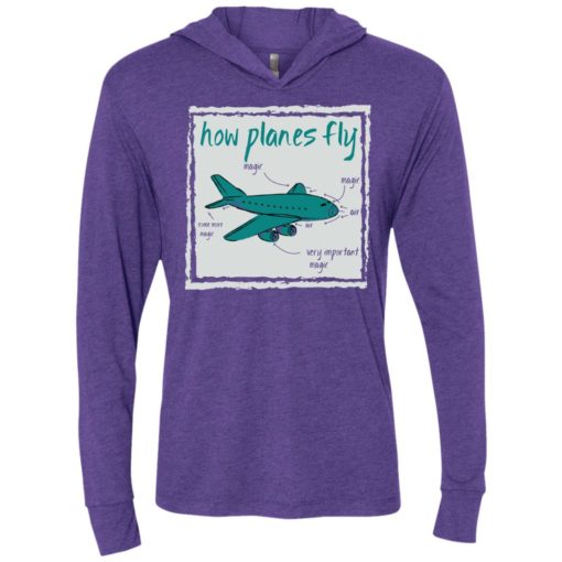 How planes fly funny aerospace engineer t-shirt unisex hoodie