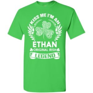 Kiss me i’m an ethan original irish legend – personal custom family name gift t-shirt