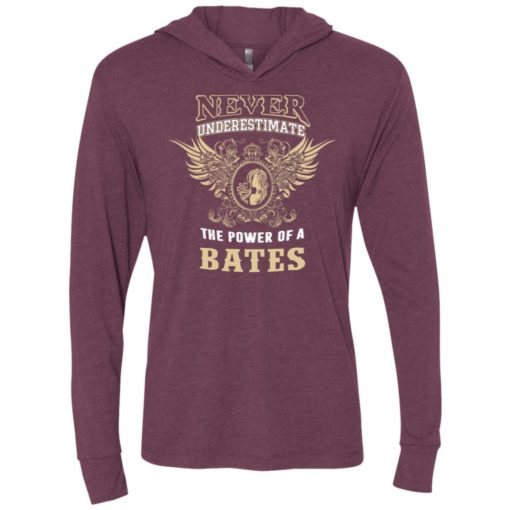 Never underestimate the power of bates shirt with personal name on it unisex hoodie