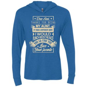 Dear aunt thanks for being my aunt i go find you unisex hoodie